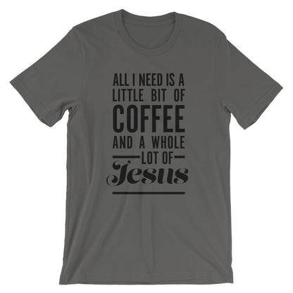 Coffee and Jesus Unisex T-Shirt