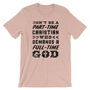 Part-time Christian Unisex T-Shirt