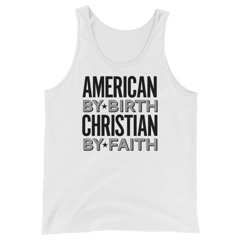 American by Birth Christian by Faith Unisex Tank Top