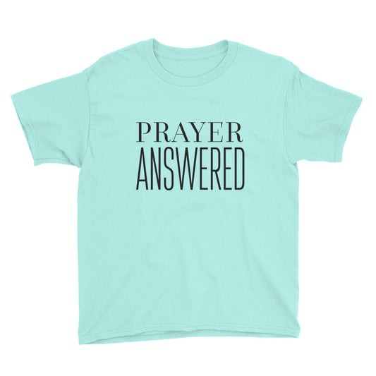 Prayer Answered Youth Short Sleeve T-Shirt