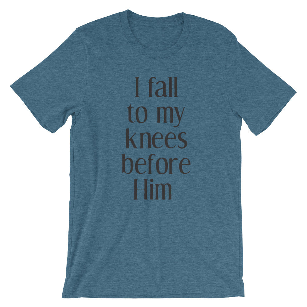 Fall to my knees Unisex T-Shirt