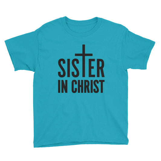 Sister in Christ Youth Short Sleeve T-Shirt