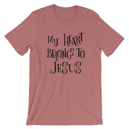 Heart Belongs to Jesus  Unisex T-Shirt