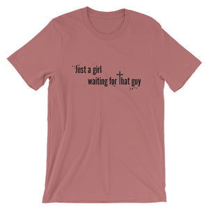 Just a Girl Waiting Unisex T-Shirt