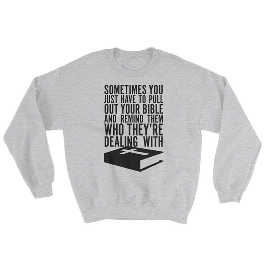 Pull out your Bible Sweatshirt