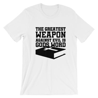 Greatest Weapon Unisex T-Shirt