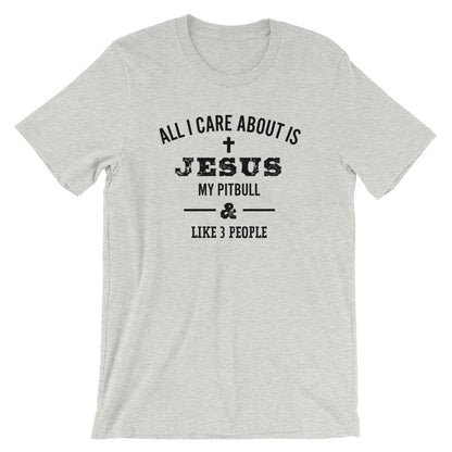 Love my Pitbull, Jesus and 3 People  Unisex T-Shirt