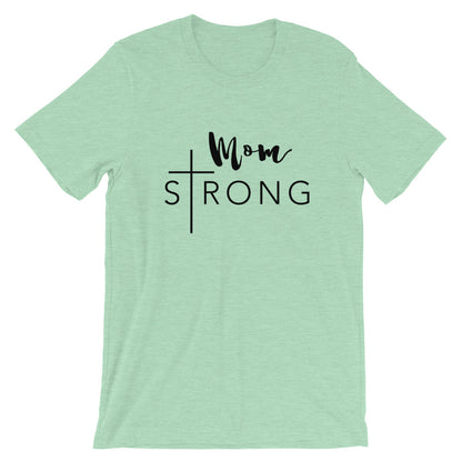 Mom Strong Unisex T-Shirt