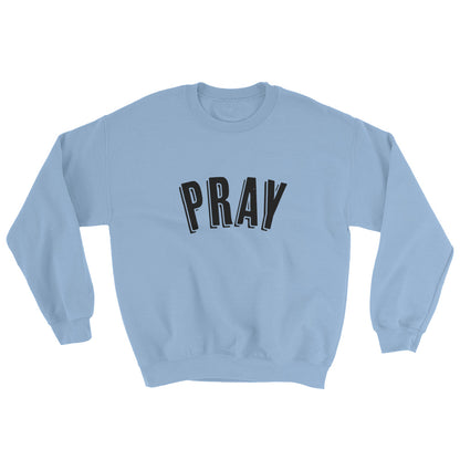 Pray outline Sweatshirt