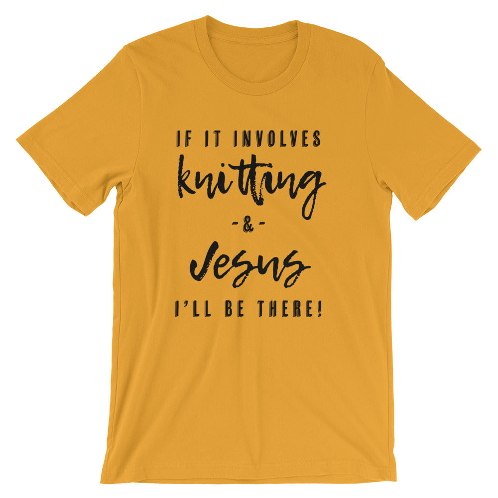 Knitting and Jesus Unisex T-Shirt