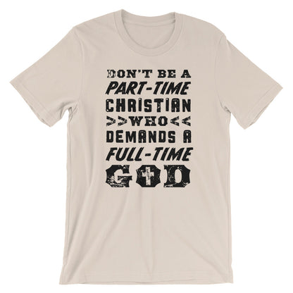 Part-time Christian Unisex T-Shirt
