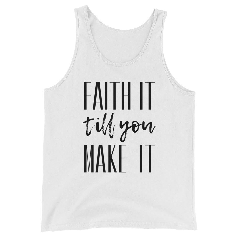 Faith It Unisex Tank Top