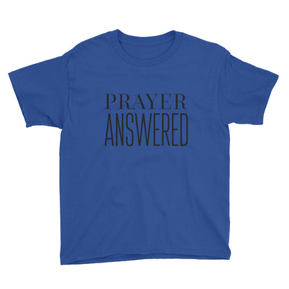 Prayer Answered Youth Short Sleeve T-Shirt