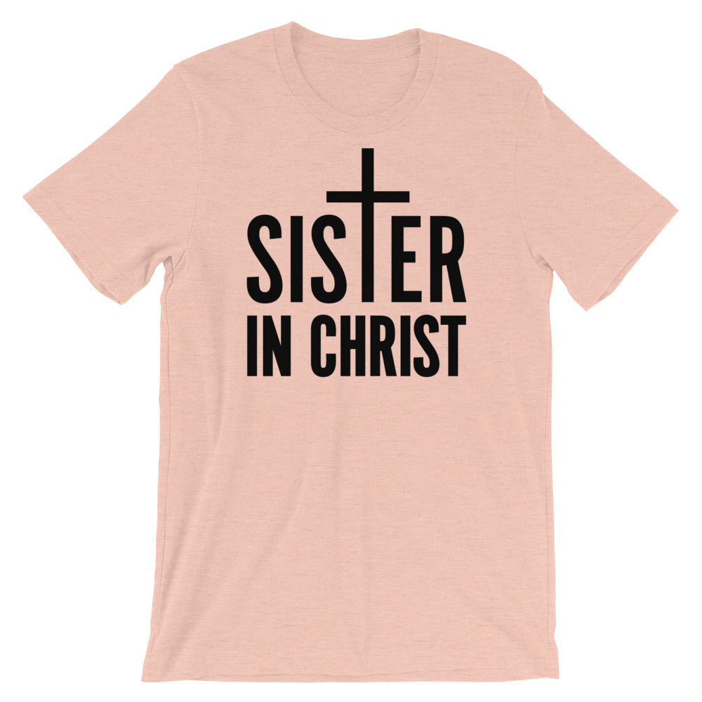 Sister in Christ Unisex T-Shirt