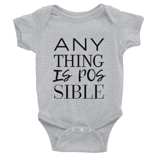 Anything is Possible Infant Bodysuit