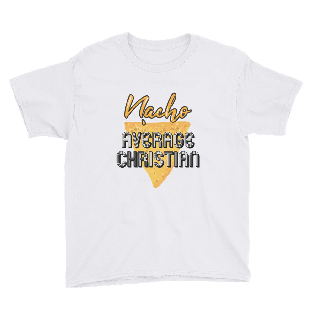 Nacho Average Christian Youth Short Sleeve T-Shirt