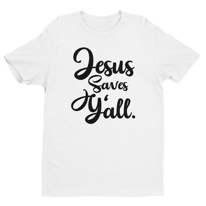 Jesus Saves Yall