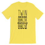Twin mom - double blessing Unisex T-Shirt
