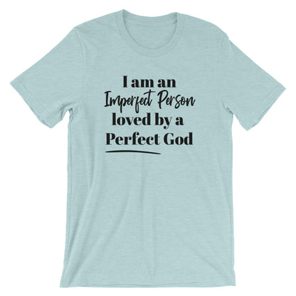 Perfect God Unisex T-Shirt