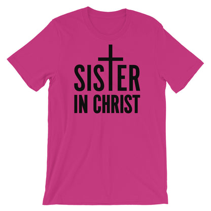 Sister in Christ Unisex T-Shirt