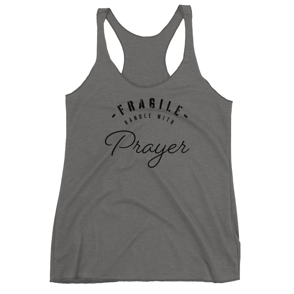 FRAGILE Handle with Prayer Women's Racerback Tank
