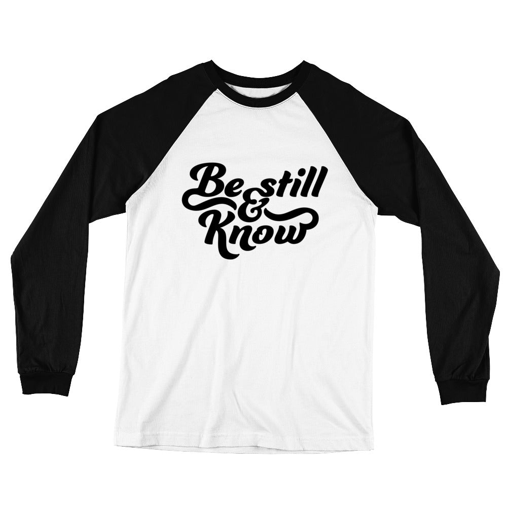 Be Still and Know Long Sleeve Baseball T-Shirt