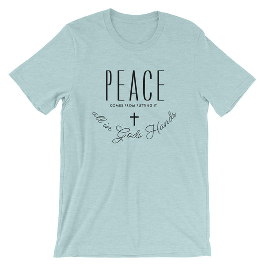 Peace in His Hands Unisex T-Shirt