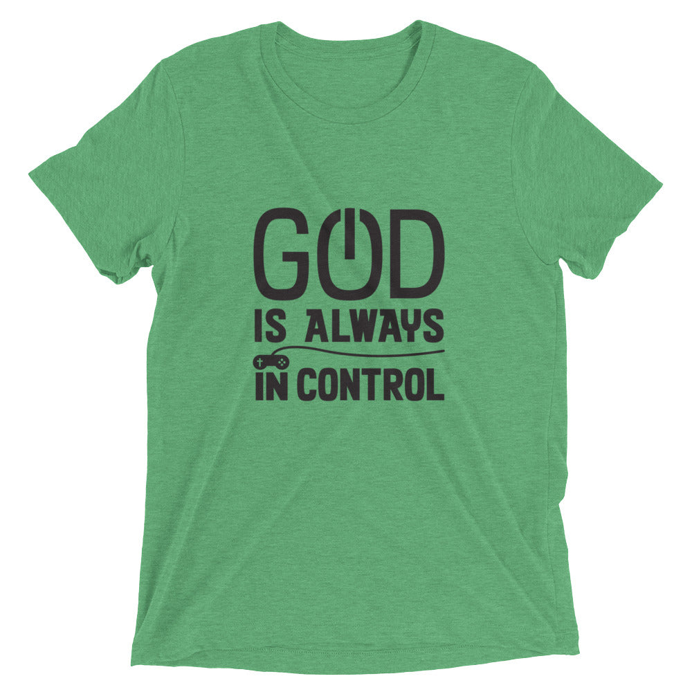 God Is Always In Control Unisex Tee