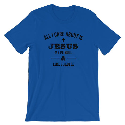 Love my Pitbull, Jesus and 3 People  Unisex T-Shirt