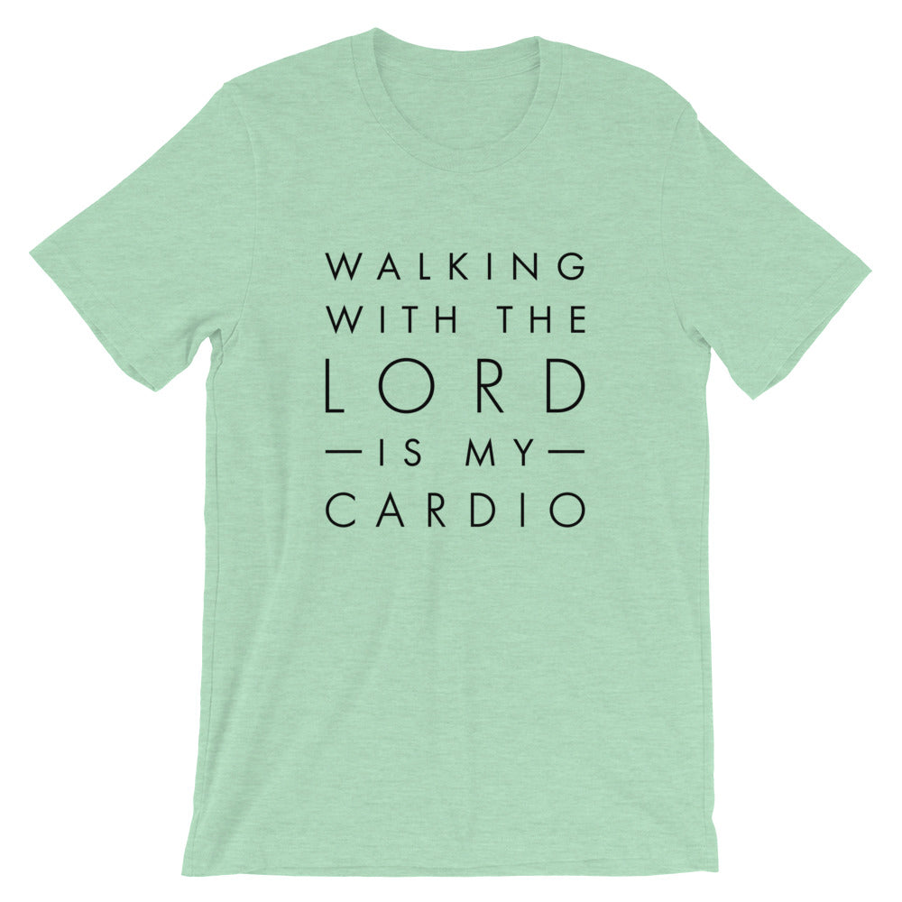 Walking with the LORD is my Cardio Unisex T-Shirt