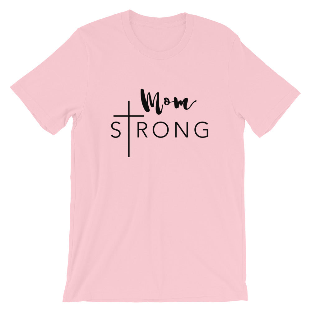 Mom Strong Unisex T-Shirt