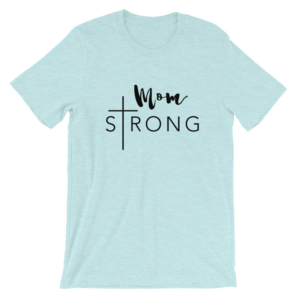 Mom Strong Unisex T-Shirt