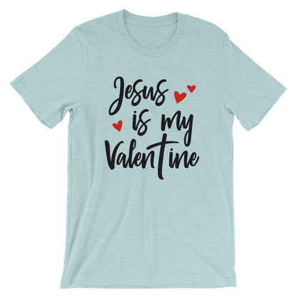 My Valentine Love Unisex T-Shirt