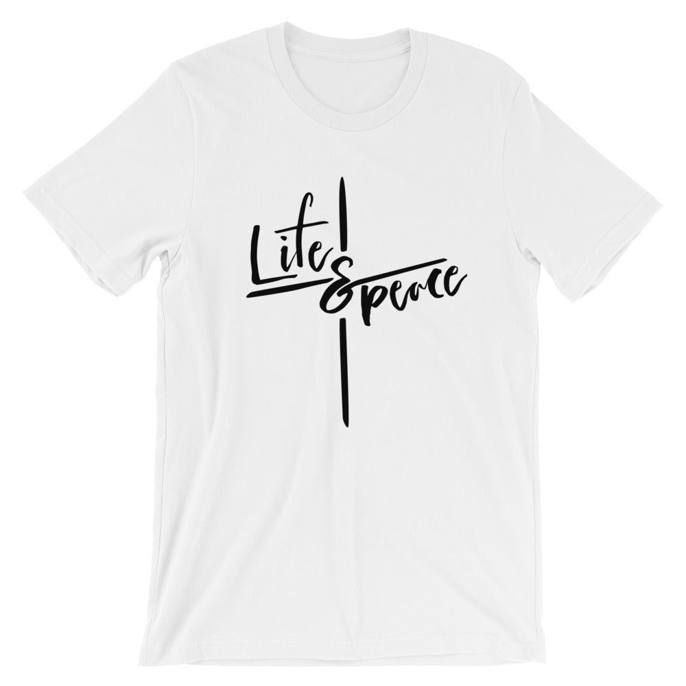 Life and Peace Unisex T-Shirt