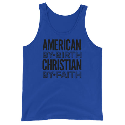 American by Birth Christian by Faith Unisex Tank Top