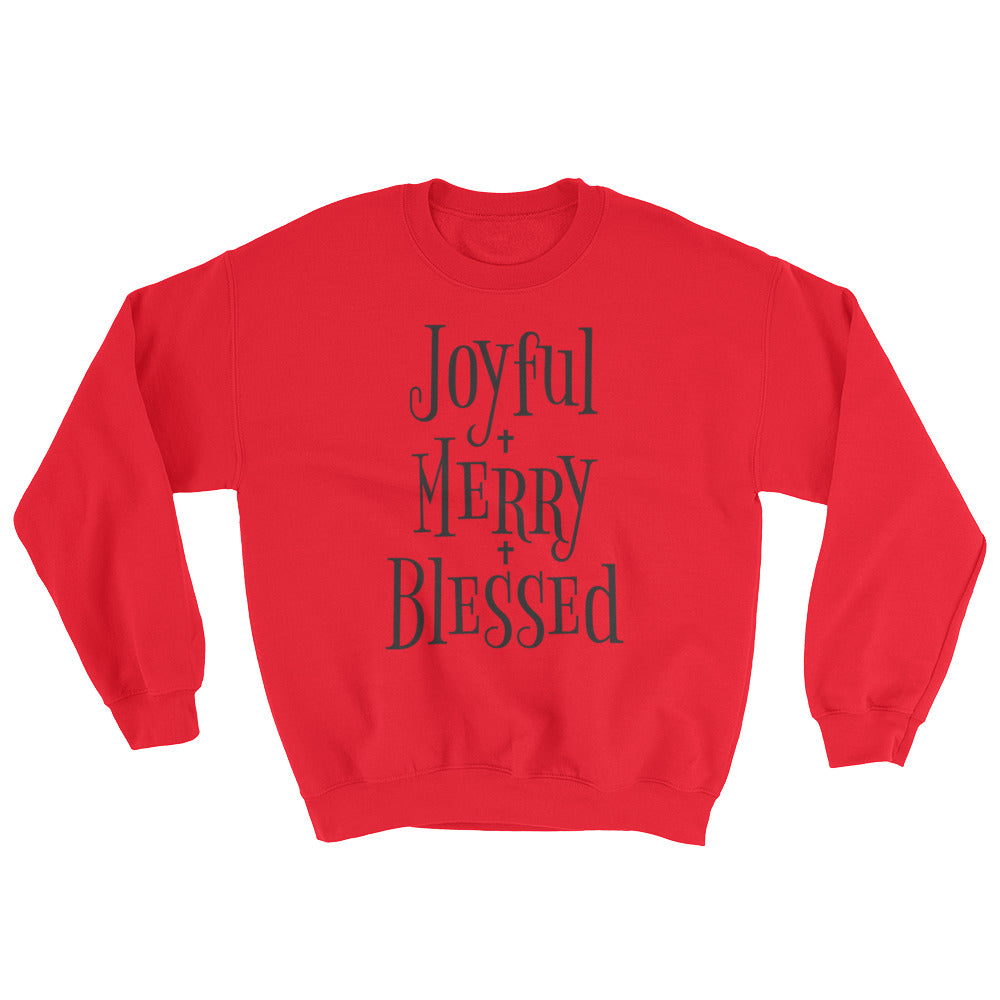 Joyful Merry Blessed Sweatshirt