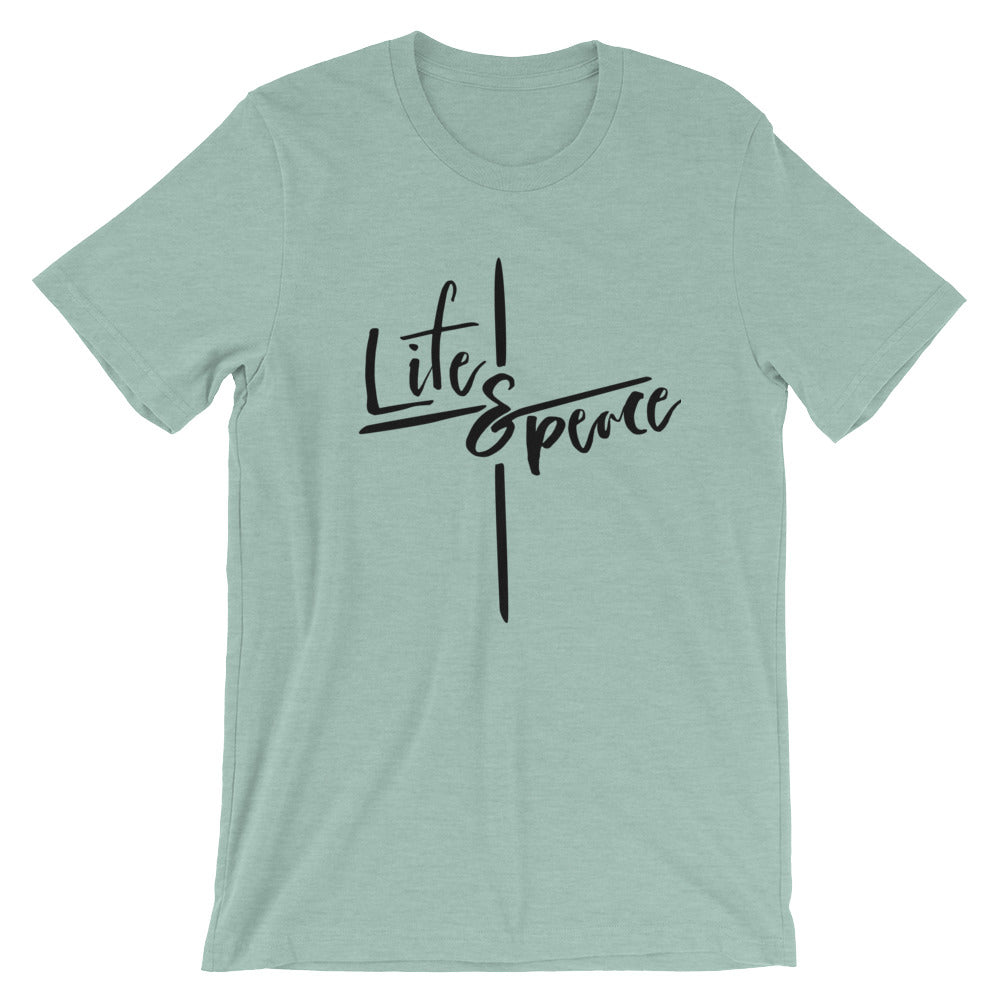 Life and Peace Unisex T-Shirt