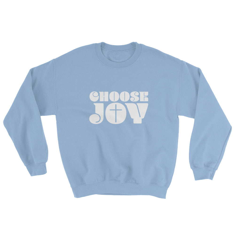 Choose JOY Sweatshirt