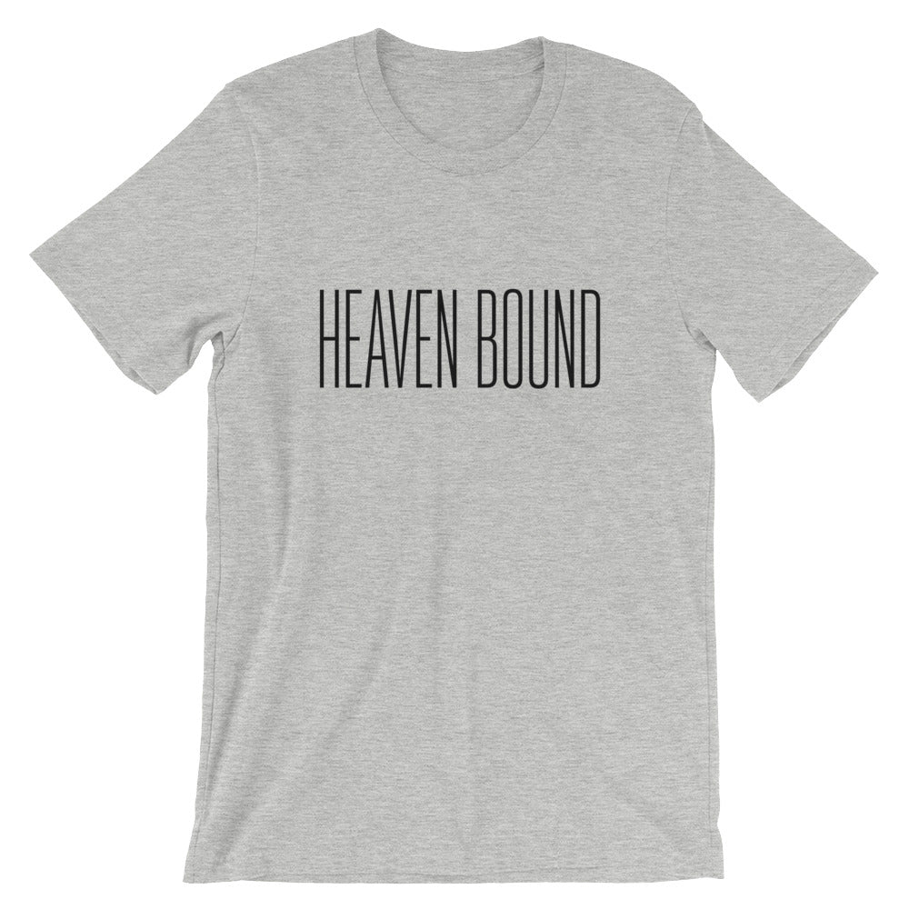 Heaven Bound Unisex T-Shirt