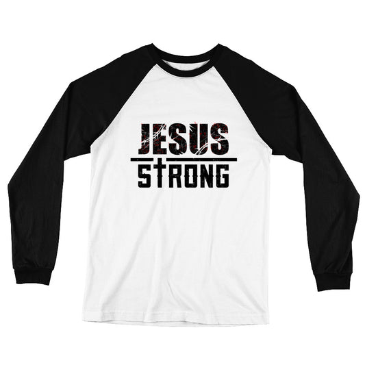 Jesus Strong Long Sleeve Baseball T-Shirt