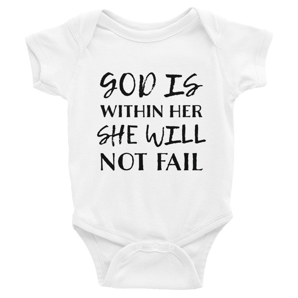 She will not Fail Infant Bodysuit