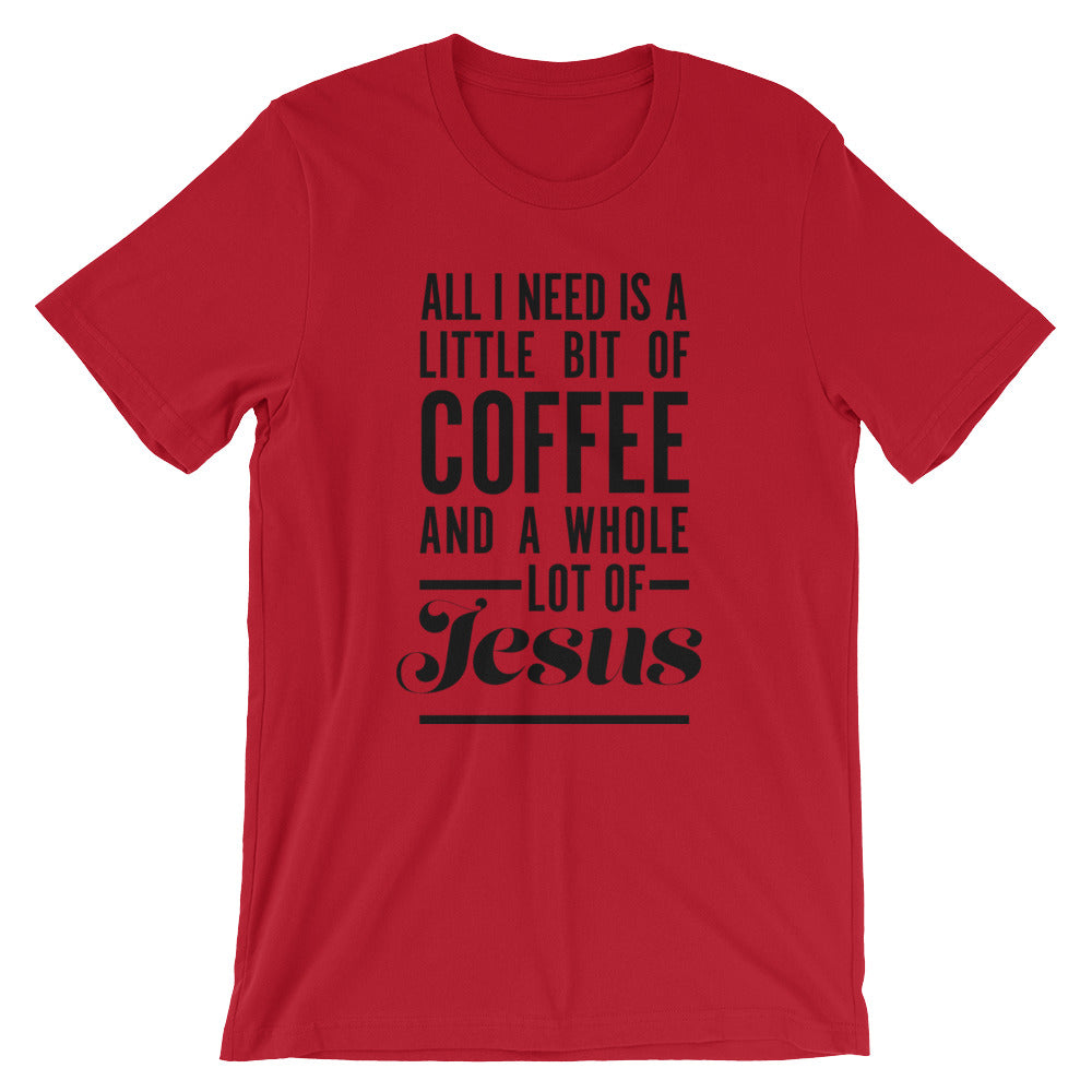 Coffee and Jesus Unisex T-Shirt