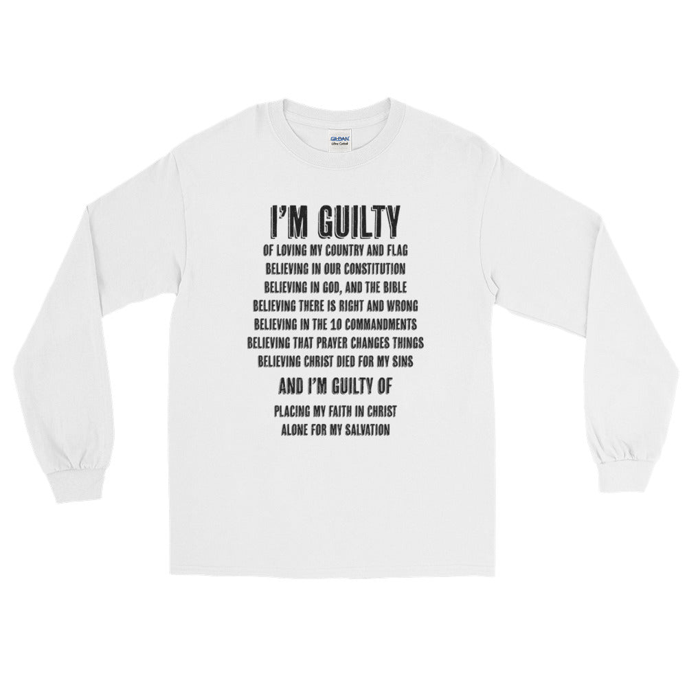 I'm Guilty Long Sleeve T-Shirt