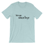 Just a Guy Waiting Unisex T-Shirt