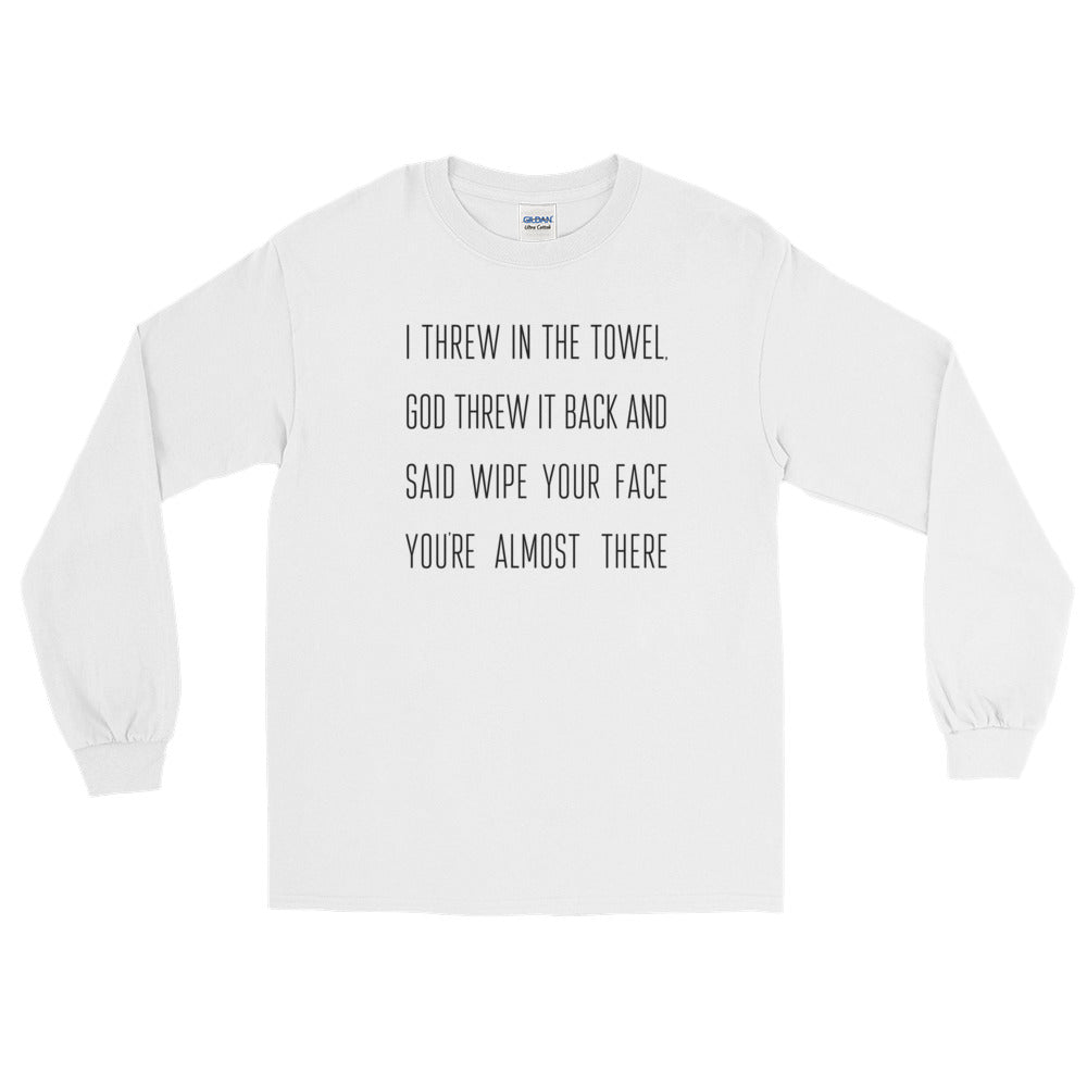 Throw in the Towel Long Sleeve T-Shirt