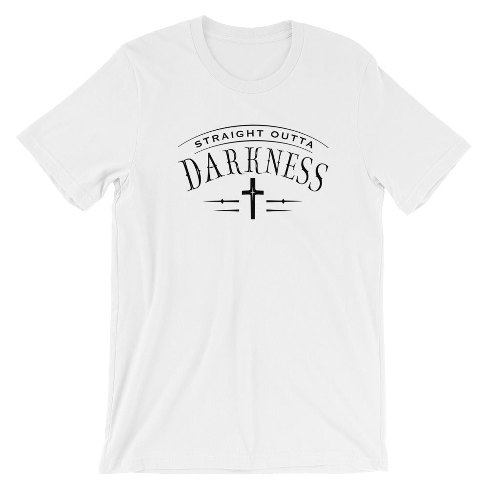 Straight Outta Darkness Unisex T-Shirt