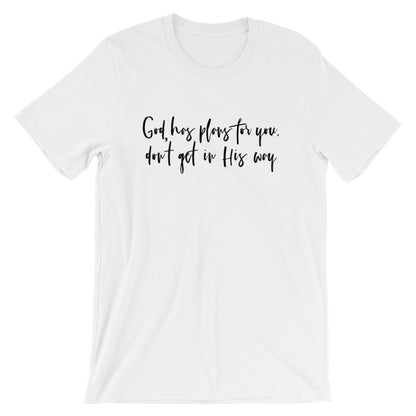 Gods Plans Unisex T-Shirt