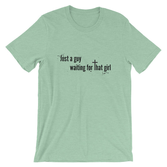 Just a Guy Waiting Unisex T-Shirt