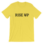Rise Up Unisex T-Shirt