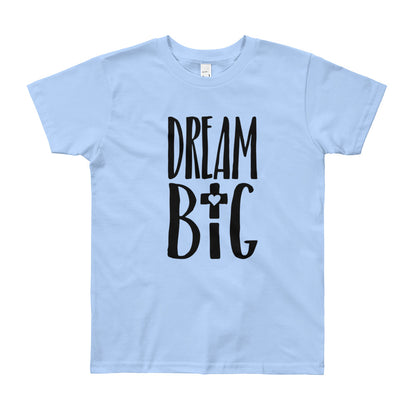 Dream Big Love Youth Short Sleeve T-Shirt